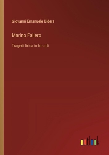 Marino faliero tragedi - faliero:,