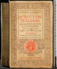 SCRITTORI ITALIANI VOL 3. CARLI, SAINATI. LE MONNIER.