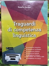 Traguardi di competenza linguistica-Fabbri editori-Rosetta Zordan no correzioni