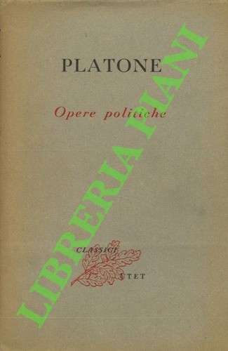 Platone opere politiche - platone,