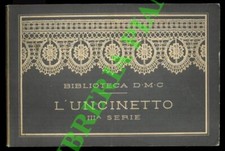 Pizzi & merletti - Biblioteca - L'uncinetto. 3a serie.