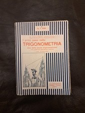 I primi passi nella TRIGONOMETRIA - Ing. A.Nanni - Ed. Lavagnolo 1942