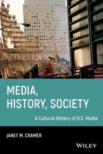Media, History, Society: A