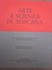 Arte e scienza in Toscana nelle donazioni di collezionisti, antiquari e studiosi