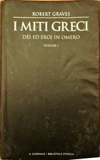 I MITI GRECI - DEI ED EROI IN