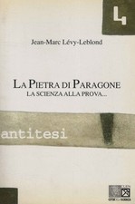 La pietra di paragone  - J. M. Leblond Lèvy (CUEN) [1998]