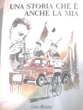 UNA STORIA CHE E ANCHE LA MIA Luca Goldoni Biografia Letteratura Chimica Bracco