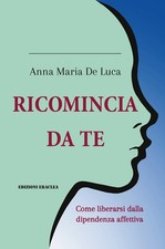 Ricomincia da te. Come