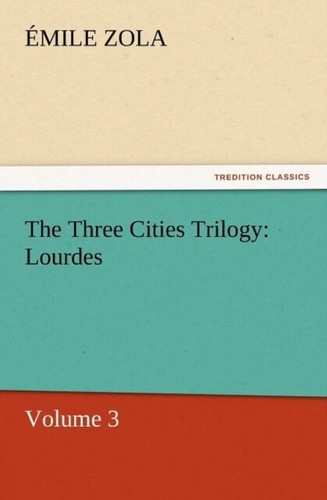 Zola three cities trilogy - cities,