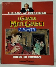 I126045 Luciano De Crescenzo - I grandi miti Greci a fumetti - Orfeo ed Euridice