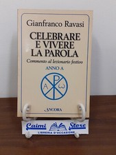 RAVASI - CELEBRARE LA PAROLA