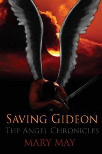 Saving gideon the angel - the,