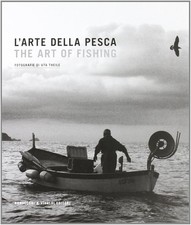 L'arte della pesca. Un viaggio