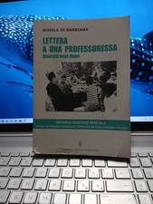 Lettera a una professoressa quarant'anni dopo  Scuola di barbiana