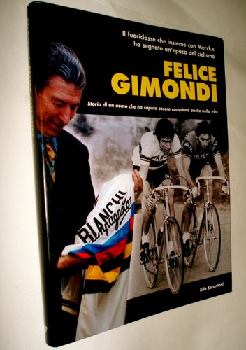 Ciclismo felice gimondi storia - gimondi,