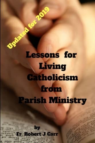 Lessons for living catholicism - lessons,