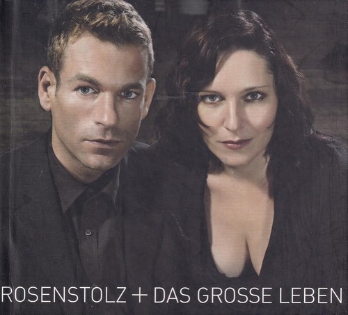 Rosenstolz das grosse leben - das,