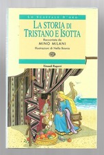 Libro La storia di Tristano e Isotta - Mino Milani - Enaudi Ragazzi 2002
