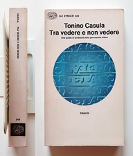 Tonino Casula Tra vedere e non vedere Einaudi 1981 Guida alla percezione visiva