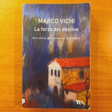 La forza del destino - Marco Vichi - Tea