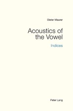 Acoustics of the Vowel -