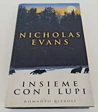 Libro Insieme con i Lupi di Nicholas Evans Romanzo Rizzoli Prima Edizione 1998