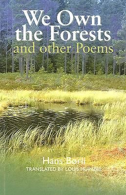 Own the forests and - we,