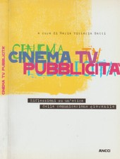 Cinema, TV, Pubblicità. Riflessioni su un'etica della comunicazione giovanile. M