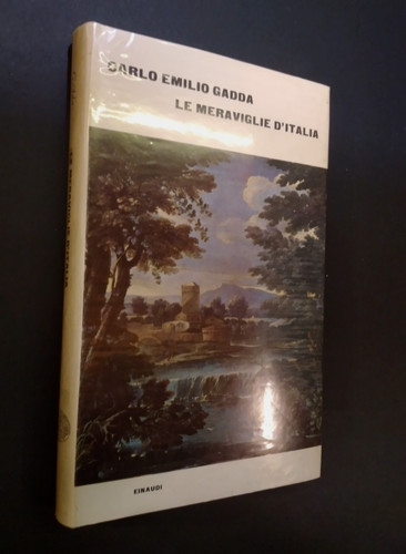 Gadda meraviglie d italia - -, le