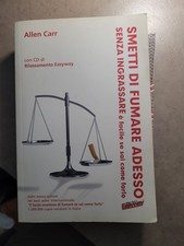 LIBRO + CD SMETTI DI FUMARE ADESSO ALLEN CARR SENZA INGRASSARE 2011