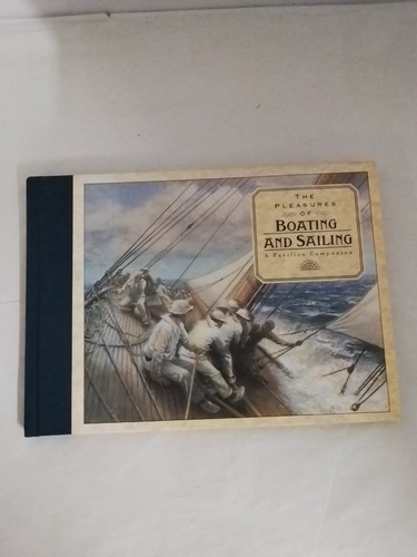 The pleasures boating - the, of