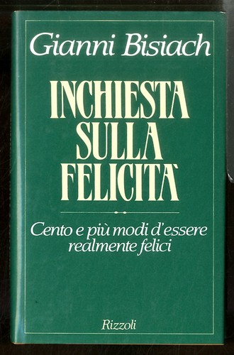 Inchiesta sulla felicita di - inchiesta, felicita`