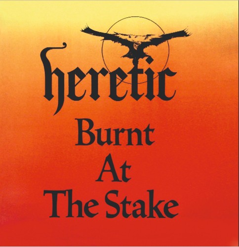 Heretic burnt the stake - heretic, at