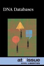 DNA Databases (At Issue)