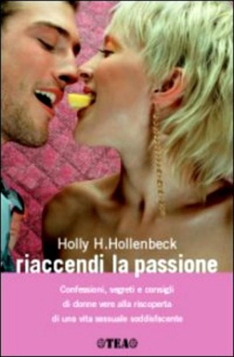 Riaccendi passione - riaccendi,