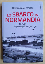 LO SBARCO IN NORMANDIA -