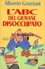 L'ABC del giovane disoccupato Mondadori Graziani Alberto, Cardoni Paolo Umorismo