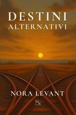 Libri Levant Nora - Destini