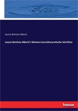 Leone Battista Alberti's kleinere kunsttheoretische Schriften (Paperback or Soft