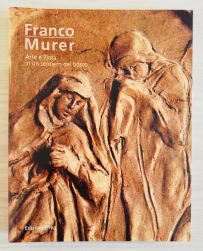 Franco murer arte - e, in