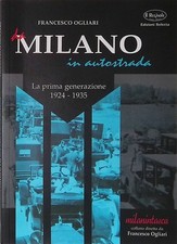 Da Milano in autostrada. La