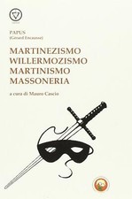 Martinezismo, willermozismo
