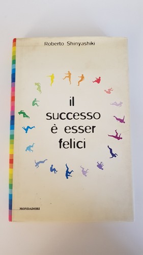 Libro roberto shinyashiki - shinyashiki, il