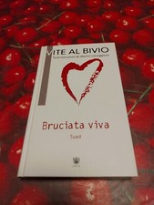 Bruciata Viva-Vite Al Bivio Libro