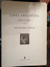Costa Amalfitana  come fu vista da Gennaro Favai De Luca 2001