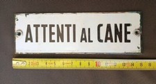 ??ATTENTI AL CANE?INSEGNA SMALTATA BIANCA '50☆ ITALIAN ??OLD PLAQUE SIGN 