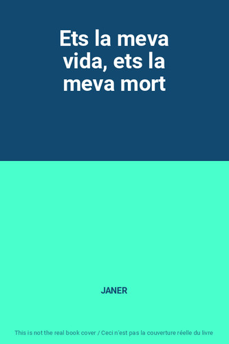 Ets meva vida - vida,,