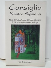 Cansiglio - Nostra Signora - Toio de Savorgnani - Eurooffset Edizioni - 2003