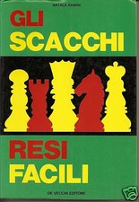 NATALE  RAMINI : GLI SCACCHI RESI FACILI_DE VECCHI 1971