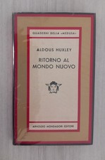 Aldous Huxley : ritorno al mondo nuovo - prima italiana - mondadori 1961